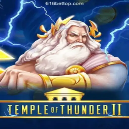 Explore the Thrills of TempleofThunderII: The Ultimate Gaming Experience at 616 Bet Oficial